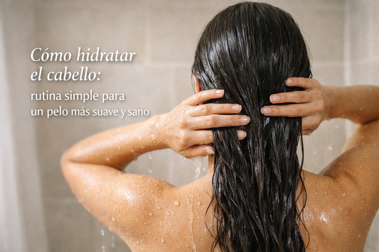 Cómo hidratar el cabello: rutina simple para un pelo más suave y sano